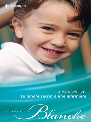 cover image of Le tendre secret d'une infirmière